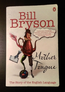 Bill Bryson: Mother Tongue