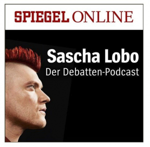 Sascha Lobo: Der Debatten-Podcast