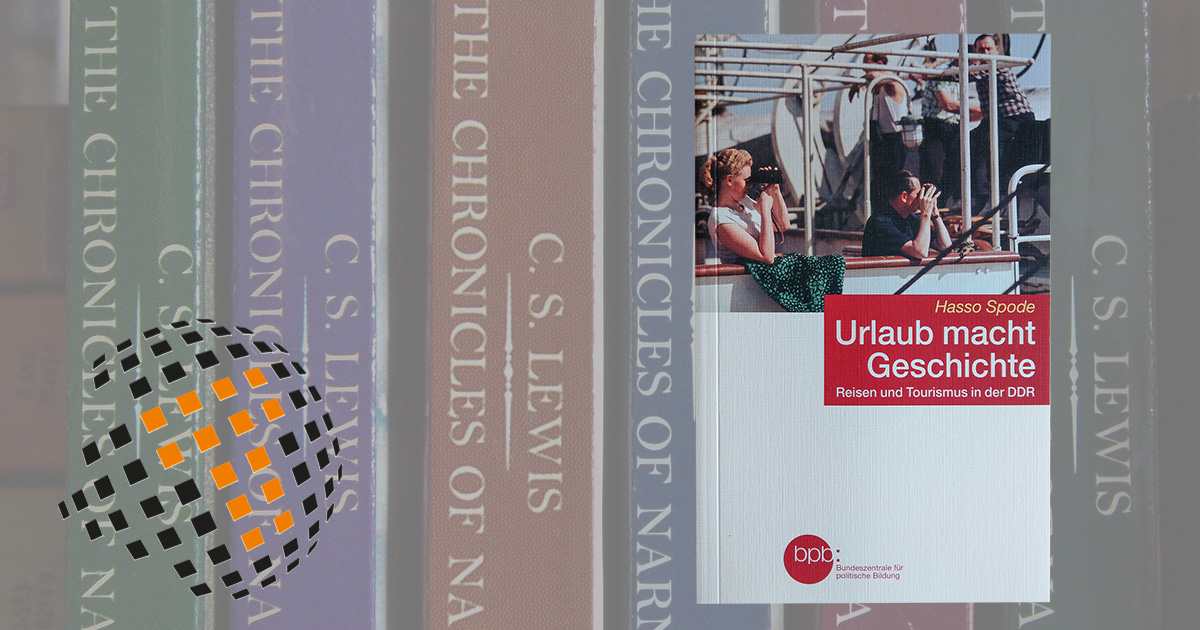 Hasso Spode Urlaub macht Geschichte • The Writer's Pit